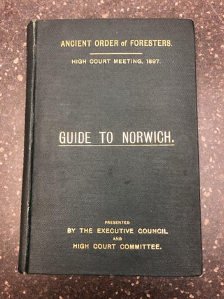 1312271 DELEGATE'S GUIDE TO NORWICH. Ancient Order of Foresters
