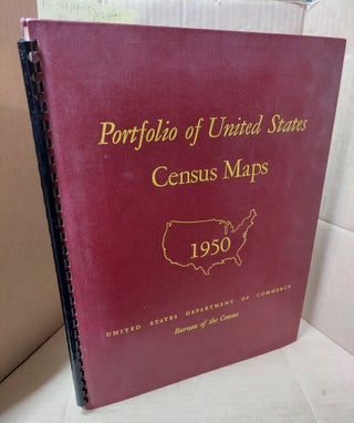 1312941 Portfolio of United States Census Maps: A Selection of Maps Used in the Publications of...