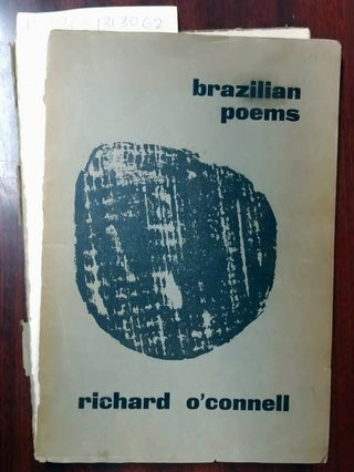 1313062 Brazilian Poems. Richard O'connell