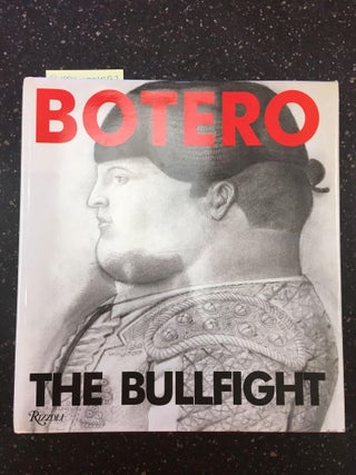 1314082 BOTERO - THE BULLFIGHT. Jose Manuel Caballero Bonald