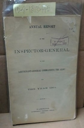 1315445 Annual Report of the Inspector-General to the Lieutenant-General Commanding the Army for...
