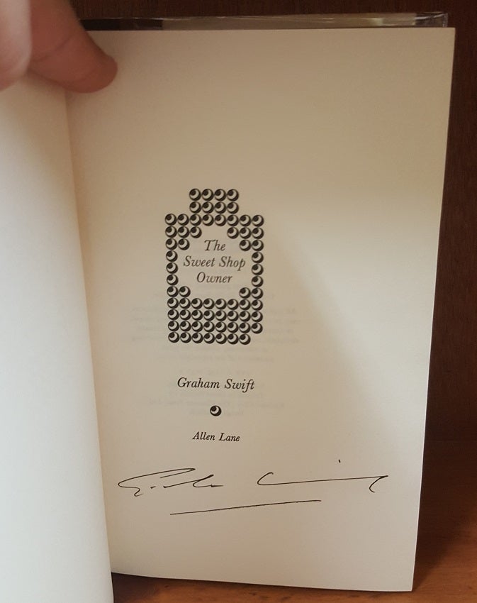 THE SWEET SHOP OWNER SIGNED | Graham Swift | First Edition