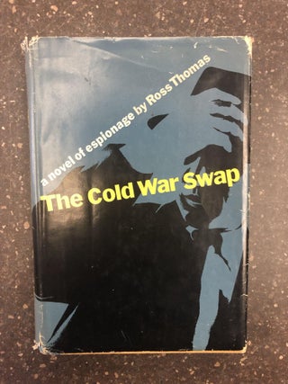 1316214 THE COLD WAR SWAP. Ross Thomas