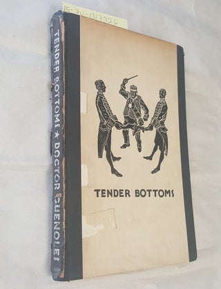 1317326 Tender Bottoms: A Psychosexual Study in Morals Based on Personal Experiences and...