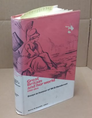 1317349 Great Britain and Her World, 1750-1914. Barrie M. Ratcliffe