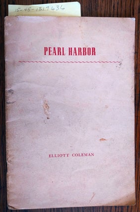 1317636 PEARL HARBOR : A MEMOIR IN VERSE. Elliott Coleman
