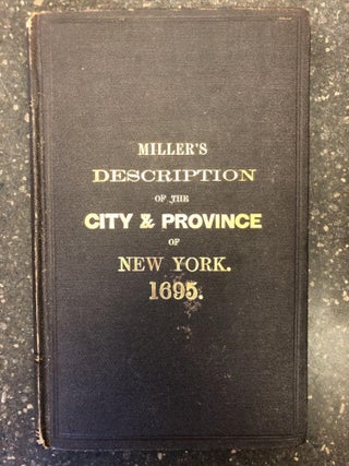 1318655 A DESCRIPTION OF THE PROVINCE AND CITY OF NEW YORK; WITH PLANS OF THE CITY AND SEVERAL...