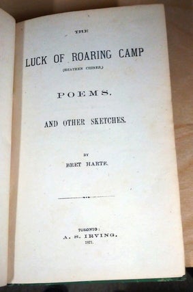 1318902 The Luck of Roaring Camp; Poems and other Sketches. Bret Harte