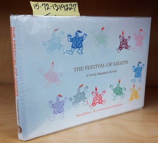 1319227 The Festival of Lights: A Family Hanukkah Service. Sallie Lowenstein