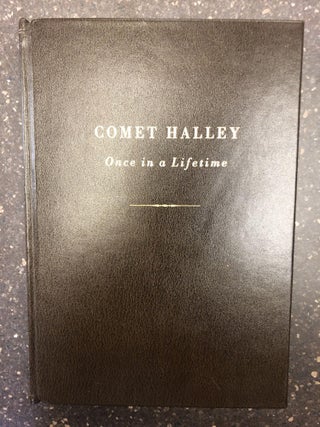 1319313 COMET HALLEY - ONCE IN A LIFETIME [INSCRIBED TO SIR OLIVER WRIGHT]. Mark Littmann, Donald...