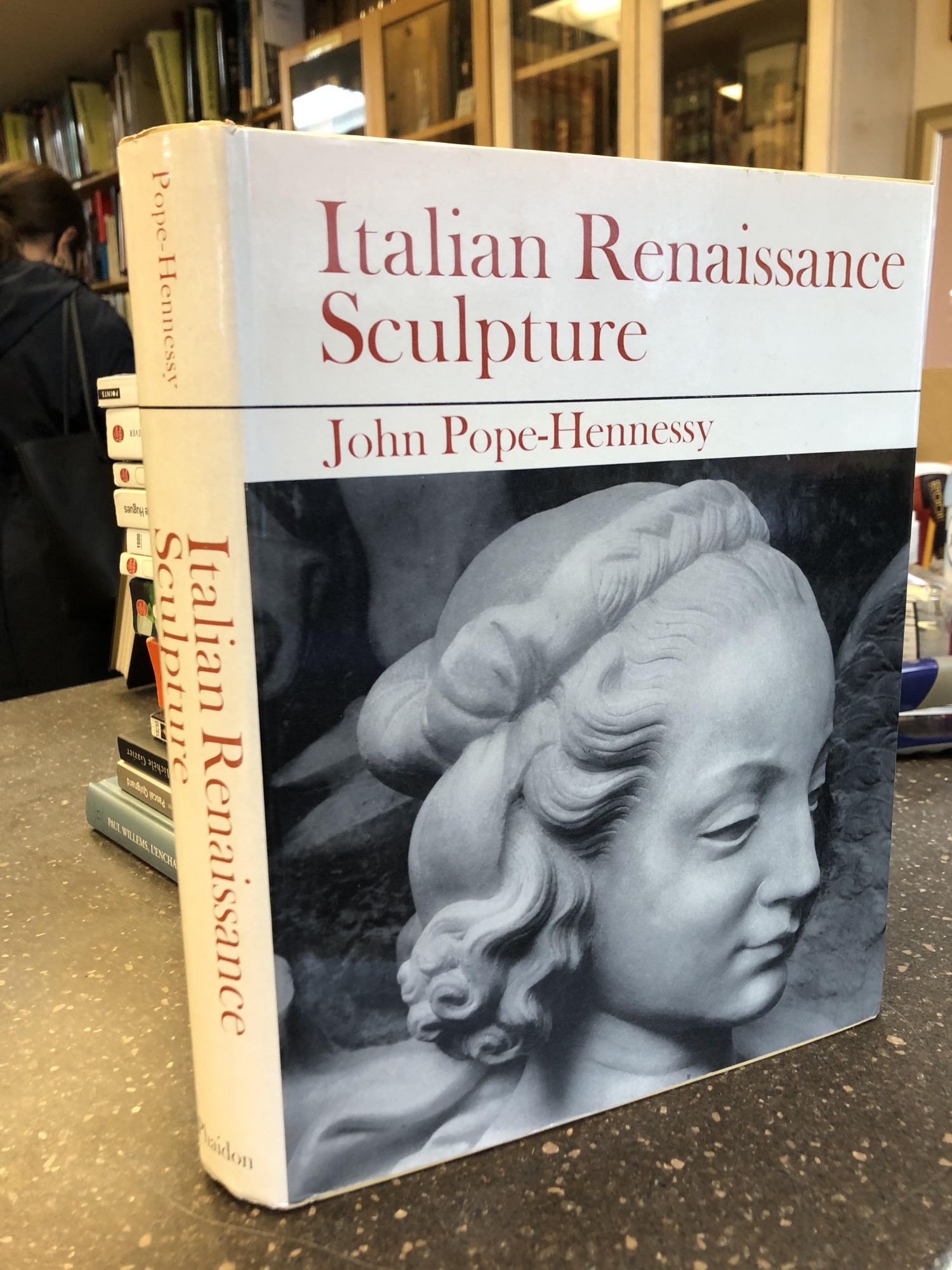 1320627 Italian Renaissance Sculpture [Signed]. John Pope-Hennessey.