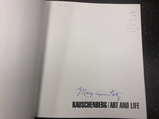 RAUSCHENBURG: ART AND LIFE [SIGNED]