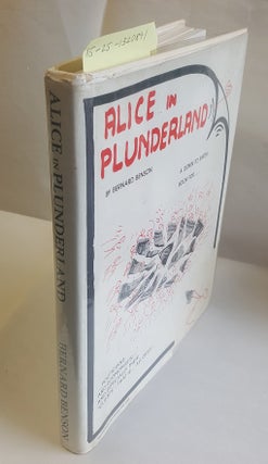 1320891 Alice in Plunderland [SIGNED]. Bernard Benson