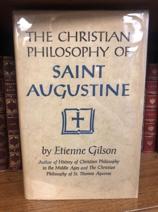 1321760 THE CHRISTIAN PHILOSOPHY OF SAINT AUGUSTINE. Etienne Gilson, L. E. M. Lynch