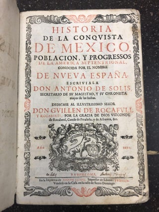1321826 HISTORIA DE LA CONQUISTA DE MEXICO, POBLACIÓN, Y PROGRESSOS DE LA AMERICA SEPTENTRIONAL,...