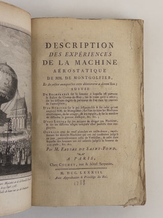 DESCRIPTION DES EXPÉRIENCES DE LA MACHINE AÉROSTATIQUE DE MM. DE MONTGOLFIER [Volume One Only]