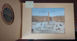 Paris 1837: Vues de Quelques monuments de Paris acheves sous le règne de Louis-Philippe I
