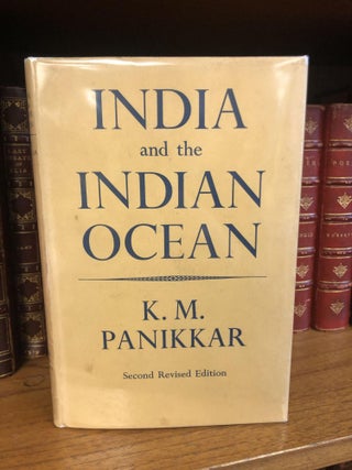 1322788 INDIA AND THE INDIAN OCEAN. K. M. Panikkar