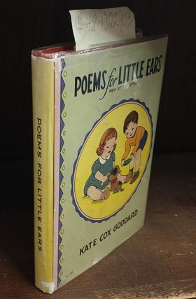 1322903 Poems for Little Ears. Kate Cox Goddard