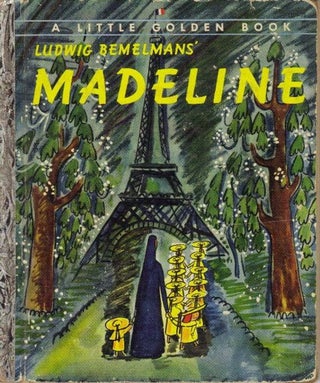 1323058 MADELINE (A LITTLE GOLDEN BOOK). Ludwig Bemelmans