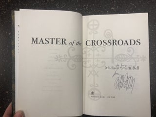 MASTER OF THE CROSSROADS [SIGNED]