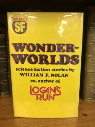 1325342 WONDERWORLDS [SIGNED]. William F. Nolan