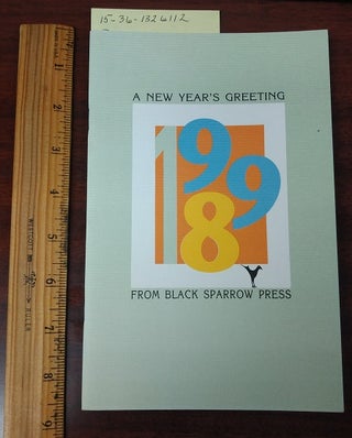 1326112 TO LEAN BACK INTO IT (A NEW YEAR'S GREETING FROM BLACK SPARROW PRESS, 1998). Charles...
