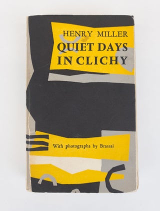 1326658 QUIET DAYS IN CLICHY. Henry Miller, Brassa&iuml