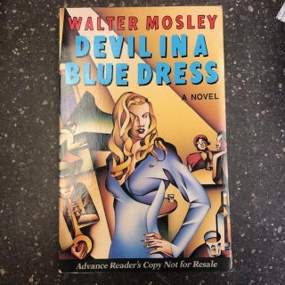 1327231 DEVIL IN A BLUE DRESS [Signed ARC]. Walter Mosley
