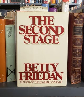1328198 THE SECOND STAGE [SIGNED]. Betty Friedan