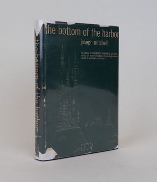 1328470 THE BOTTOM OF THE HARBOR [Signed]. Joseph Mitchell