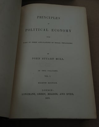 Principles of Political Economy with Some of Their Applications to Social Philosophy [2 volumes]