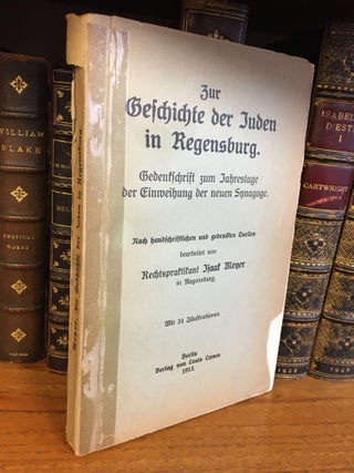1328996 ZUR GESCHICHTE DER JUDEN IN REGENSBURG : GEDENKSCHRIFT ZUM JAHRESTAGE DER EINWEIHUNG DER...