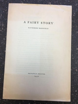1329055 A FAIRY STORY. Katherine Mansfield
