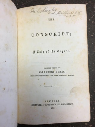 1329776 THE CONSCRIPT; A TALE OF THE EMPIRE. Alexandre Dumas