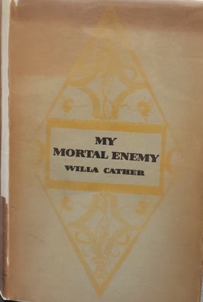 1330056 MY MORTAL ENEMY. Willa Cather