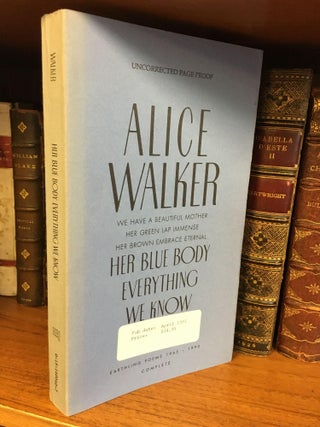 1330177 HER BLUE BODY EVERYTHING WE KNOW [SIGNED]. Alice Walker