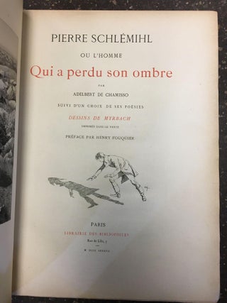 PIERRE SCHLÉMIHL OU L'HOMME QUI A PERDU SON OMBRE, SUIVI D'UN CHOIX DE POÉSIES