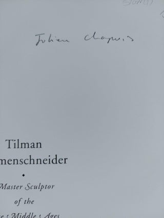TILMAN RIEMENSCHNEIDER: MASTER SCULPTOR OF THE LATE MIDDLE AGES [SIGNED]