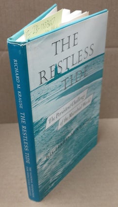 1333667 The Restless Tide: The Persistent Challenge of the Microbial World [Signed]. Richard M....