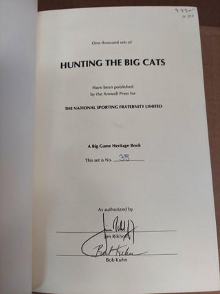 Hunting the Big Cats [Signed] [2 Volumes]