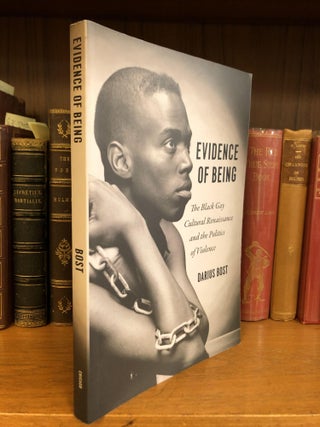 1334570 EVIDENCE OF BEING: THE BLACK GAY CULTURAL RENAISSANCE AND THE POLITICS OF VIOLENCE....