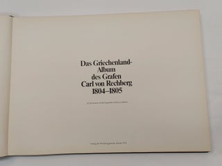 DAS GRIECHENLAND-ALBUM DES GRAFEN KARL VON RECHBERG 1804-1805.