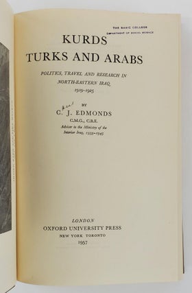 KURDS, TURKS AND ARABS: POLITICS, TRAVEL AND RESEARCH IN NORTH-EASTERN IRAQ 1919-1925