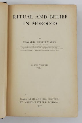 RITUAL AND BELIEF IN MOROCCO [TWO VOLUMES]