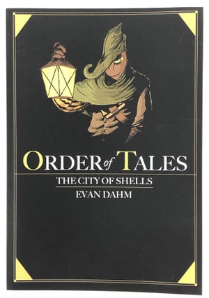 1336946 Order of Tales, Book One: The City of Shells. Evan Dahm