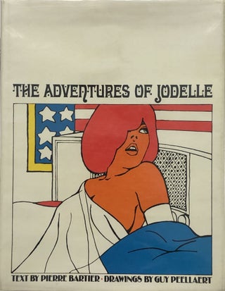 1337054 The Adventures of Jodelle. Pierre Bartier, Guy Peellaert, text, drawings