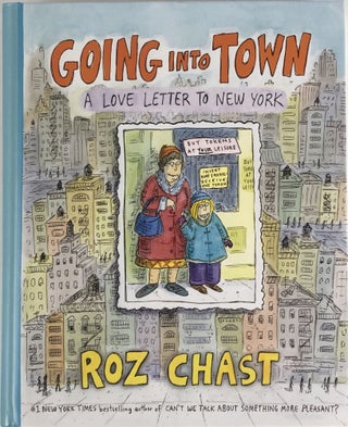1337156 Going Into Town: A Love Letter to New York. Roz Chast