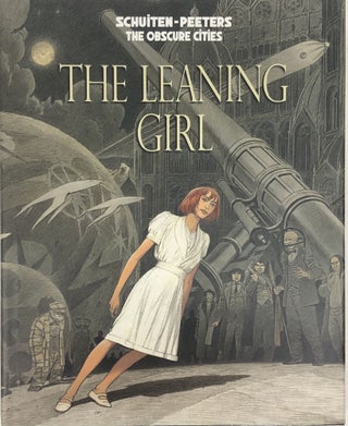 1337298 The Leaning Girl. Francois Schuiten, Benoit Peeters
