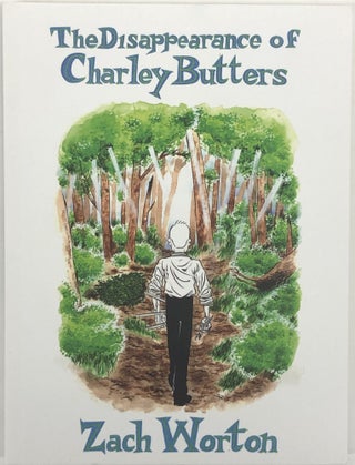 1337304 The Disappearance of Charley Butters. Zach Worton